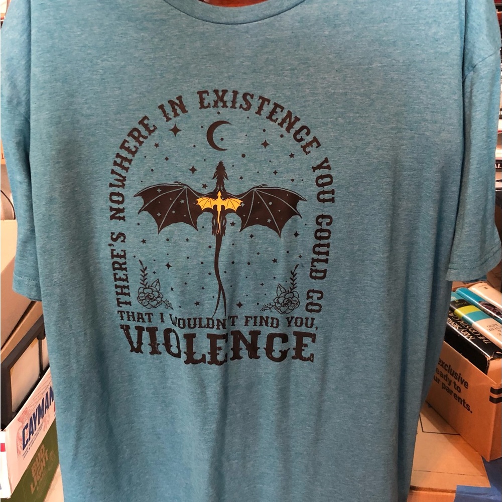 There’s Nowhere In Existence You Could Go Fourth Wing T-Shirt Teal Size XL